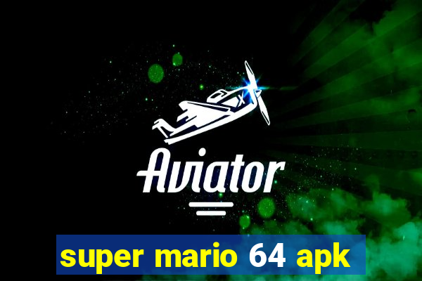 super mario 64 apk